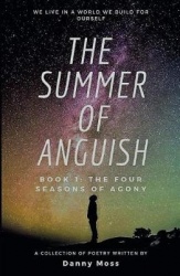 The Summer of Anguish: Volume 1 of the Four Seasons of Agony