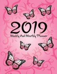 2019 Weekly and Monthly Planner: : Pink Butterfly Tribal Background Design for Girls - Full 12 Month Planner with Daily and Week