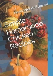 Simple Homemade Chicken Recipes