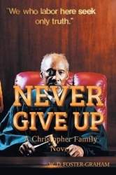 Never Give Up - A Christopher Family Novel
