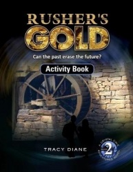 Rusher's Gold Activity Book - Can the past erase the future?