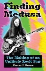 Finding Medusa - The Making of an Unlikely Rock Star