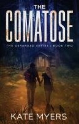 The Comatose - A Young Adult Dystopian Romance - Book Two
