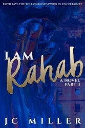 I Am Rahab - A Novel Part 3