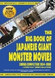 The Big Book of Japanese Giant Monster Movies - Showa Completion (1954-1989)