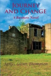 Journey and Change - A Business Novel