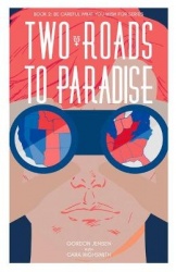 Two Roads to Paradise Volume 2 - A Novel