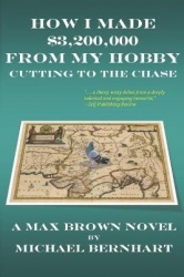 How I Made $3,200,000 from My Hobby - Cutting to the Chase