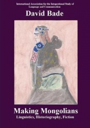 Making Mongolians - Linguistics, Historiography, Fiction