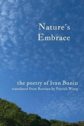Nature's Embrace - The Poetry of Ivan Bunin