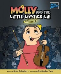 Holy Moleys: Molly and the Little Lipstick Lie