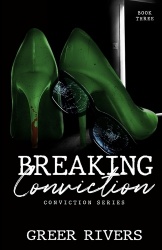 Breaking Conviction - A Small Town, Protective Hero Romantic Suspense (Conviction Series Book Three)