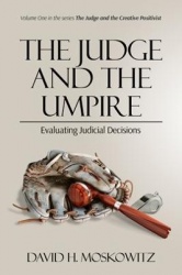 The Judge and the Umpire - Evaluating Judicial Decisions