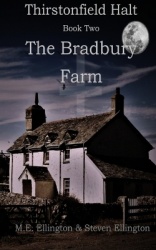 Thirstonfield Halt Book Two - The Bradbury Farm