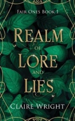 Realm of Lore and Lies - Fair Ones Book 1