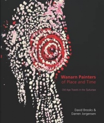 Wanarn Painters of Place and Time - Old Age Travels in the Tjukurrpa