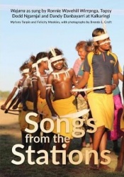 Songs from the Stations - Wajarra as Performed by Ronnie Wavehill Wirrpnga, Topsy Dodd Ngarnjal and Dandy Danbayarri at Kalkarin