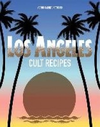 Los Angeles Cult Recipes