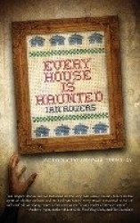 Every House Is Haunted