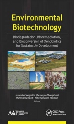 Environmental Biotechnology - Biodegradation, Bioremediation, and Bioconversion of Xenobiotics for Sustainable Development