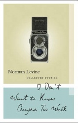 I Don't Want to Know Anyone Too Well - Collected Stories