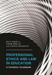Professional Ethics and Law in Education - A Canadian Guidebook