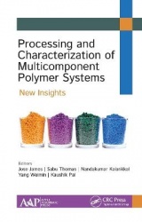 Processing and Characterization of Multicomponent Polymer Systems - New Insights