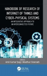 Handbook of Research of Internet of Things and Cyber-Physical Systems - An Integrative Approach to an Interconnected Future