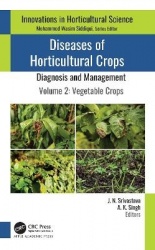 Diseases of Horticultural Crops: Diagnosis and Management - Volume 2: Vegetable Crops