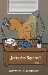 Jerry the Squirrel - Volume One