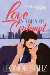 Love in Times of Contempt - A multicultural celebrity romance novella