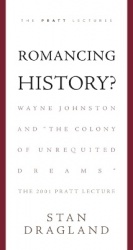 Romancing History? - Wayne Johnston and 