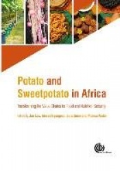 Potato and Sweetpotato in Africa - Transforming the Value Chains for Food and Nutrition Security