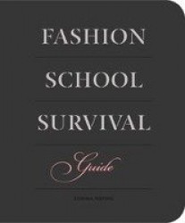 Fashion School Survival Guide