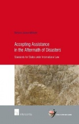 Accepting Assistance in the Aftermath of Disasters - Standards for States under International Law