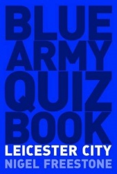Blue Army Quiz Book Leicester City