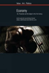 Economy - Art, Production and the Subject in the 21st Century