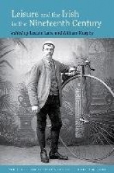 Leisure and the Irish in the Nineteenth Century