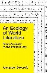 An Ecology of World Literature - From Antiquity to the Present Day