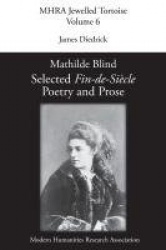 Mathilde Blind - Selected Fin-de-Siècle Poetry and Prose
