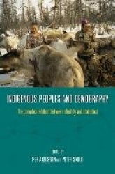 Indigenous Peoples and Demography - The Complex Relation between Identity and Statistics