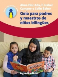 Guía para padres y maestros de niños bilingües - 2.a edición