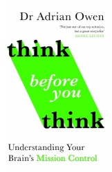 Think Before You Think - Understanding Your Brain's Mission Control