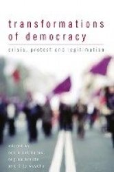 Transformations of Democracy - Crisis, Protest and Legitimation