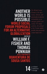 Another World Is Possible: World Social Forum Proposals for an Alternative Globalization
