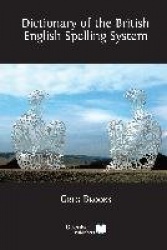 Dictionary of the British English Spelling System