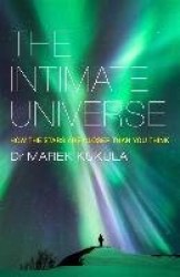 The Intimate Universe - How the stars are closer than you think