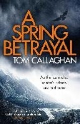A Spring Betrayal - An Inspector Akyl Borubaev Thriller (2)