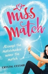 Miss Match: Always the matchmaker, never the match - Book 1