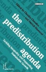The Predistribution Agenda - Tackling Inequality and Supporting Sustainable Growth